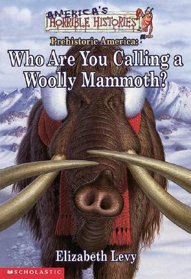 Who Are You Calling a Woolly Mammoth?