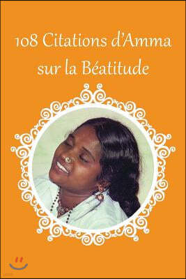 108 citations d'Amma sur la B?atitude