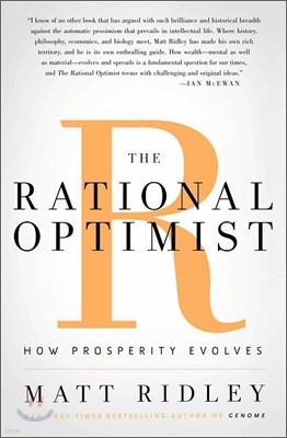 The Rational Optimist: How Prosperity Evolves