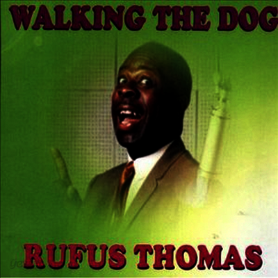 Rufus Thomas - Walking The Dog (CD)
