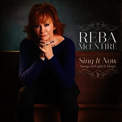Reba McEntire - Sing It Now: Songs Of Faith & Hope (180G)(2LP)