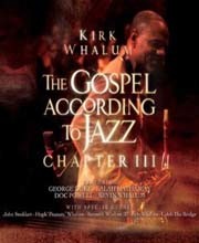 Kirk Whalum - The Gospel According To Jazz Chapter III