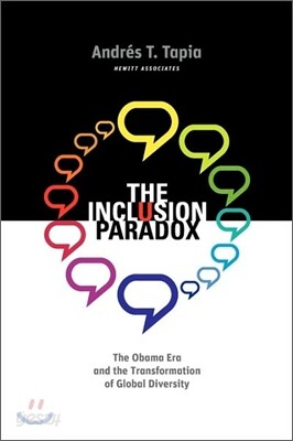 The Inclusion Paradox: The Obama Era and the Transformation of Global Diversity