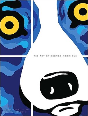 The Art of George Rodrigue - 예스24