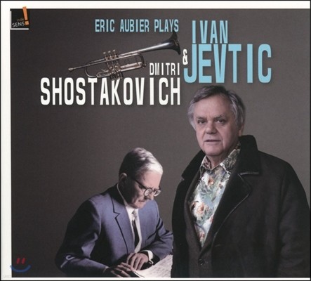 Eric Aubier  񿡰 ϴ ̹ Ƽġ / Ÿںġ Ʈ ǰ (Shostakovich / Ivan Jevtic: Trumpet Concertos)  , ö , ׶ ϸ ɽƮ