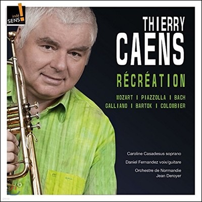 Thierry Caens ũ̼ - ٸ: 縶Ͼ / Ǿ: ޵ʰ  Ʈ ǰ (Recreation - Mozart / Piazzolla / J.S. Bach / Bartok / Galliano) Ƽ Ļ