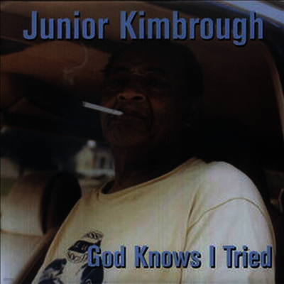 Junior Kimbrough — God Knows I Tried 앨범 커버