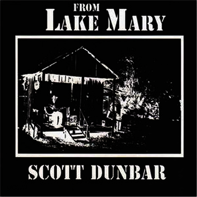 Scott Dunbar - From Lake Mary (Vinyl LP)