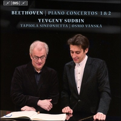 Yevgeny Sudbin 亥: ǾƳ ְ 1, 2 (Beethoven: Piano Concertos Op.15, Op.19) Դ , Ÿǿö ϿŸ,  