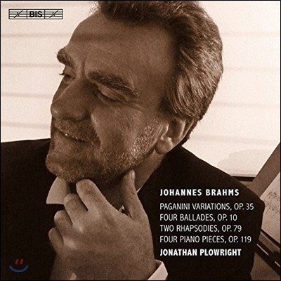 Jonathan Plowright : ǾƳ ַθ  ǰ 4 - İϴ ְ, 4 ߶, ҵ (Brahms: Paganini Variations Op.35, Ballades Op.10, Rhapsodies Op.79)  ÷οƮ