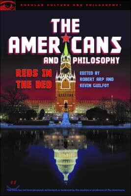 The Americans and Philosophy: Reds in the Bed