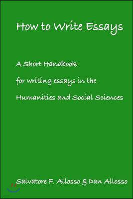 A Short Handbook for writing essays in the Humanities and Social Sciences