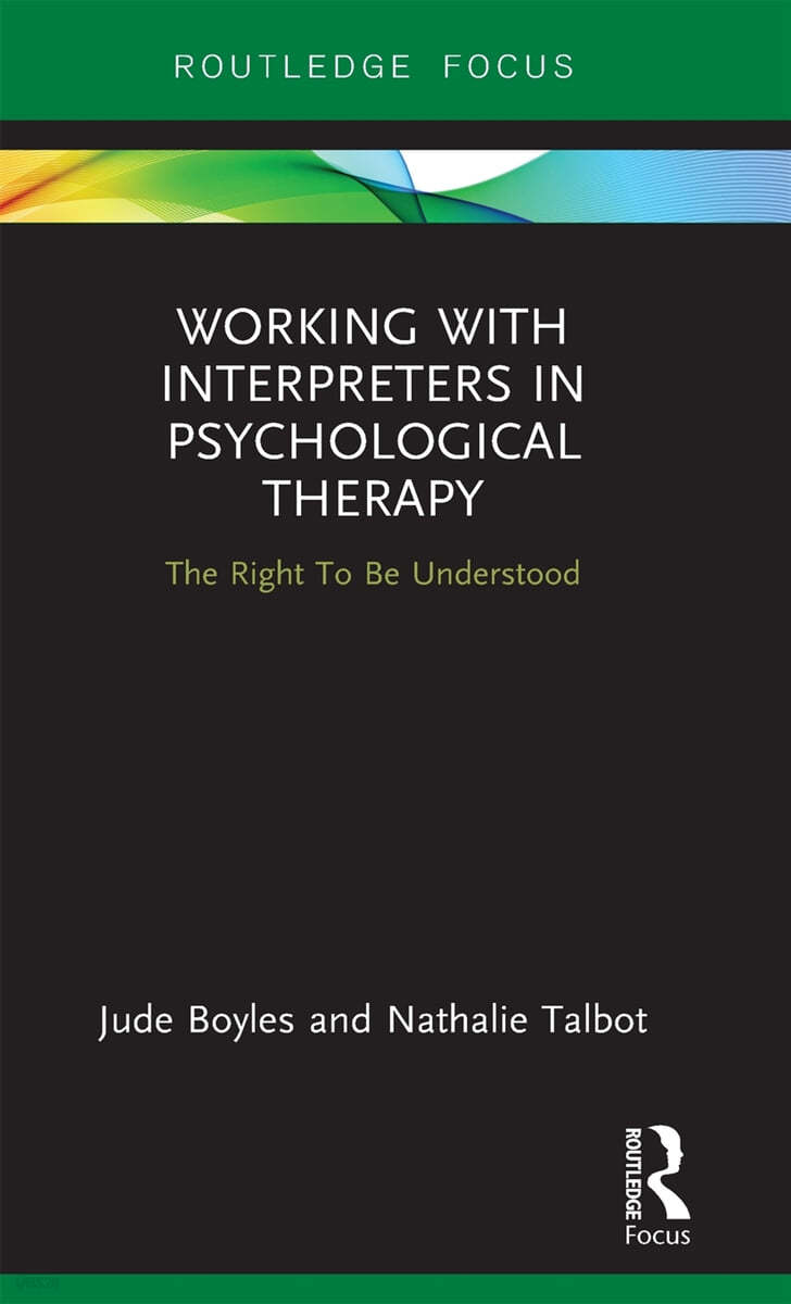 Working with Interpreters in Psychological Therapy