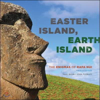 Easter Island, Earth Island: The Enigmas of Rapa Nui