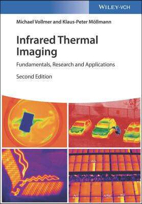 Infrared Thermal Imaging: Fundamentals, Research and Applications