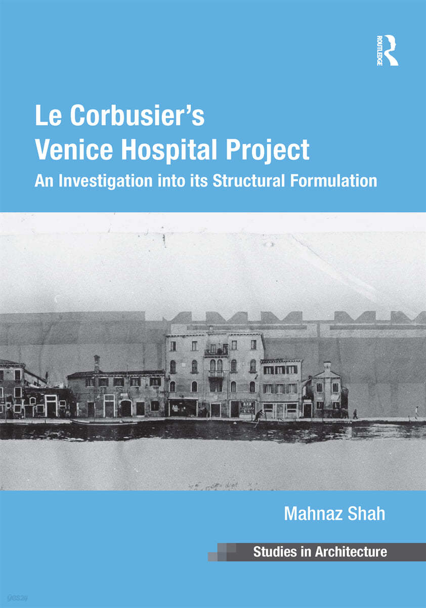 Le Corbusier's Venice Hospital Project