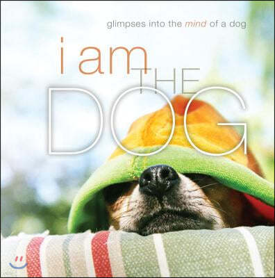 I Am the Dog