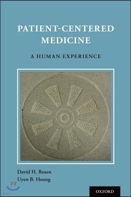 Patient Centered Medicine: A Human Experience