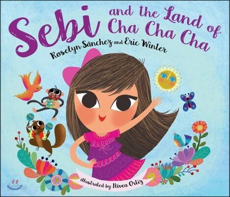 Sebi and the Land of Cha Cha Cha