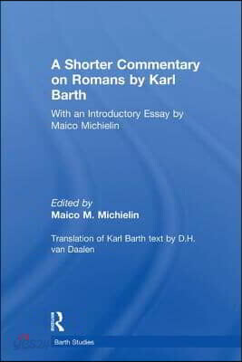 Shorter Commentary on Romans by Karl Barth