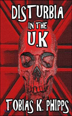 Disturbia in the U.k