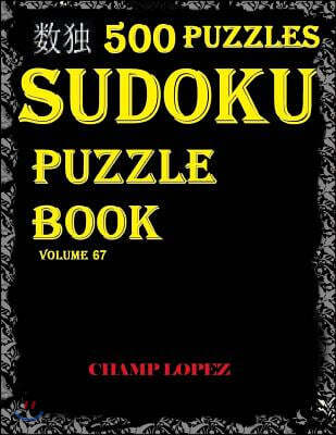 *sudoku: 500 Sudoku Puzzles*(Easy, Medium, Hard, VeryHard)(SudokuPuzzleBook)Vol.67*: Easy Sudoku Puzzle