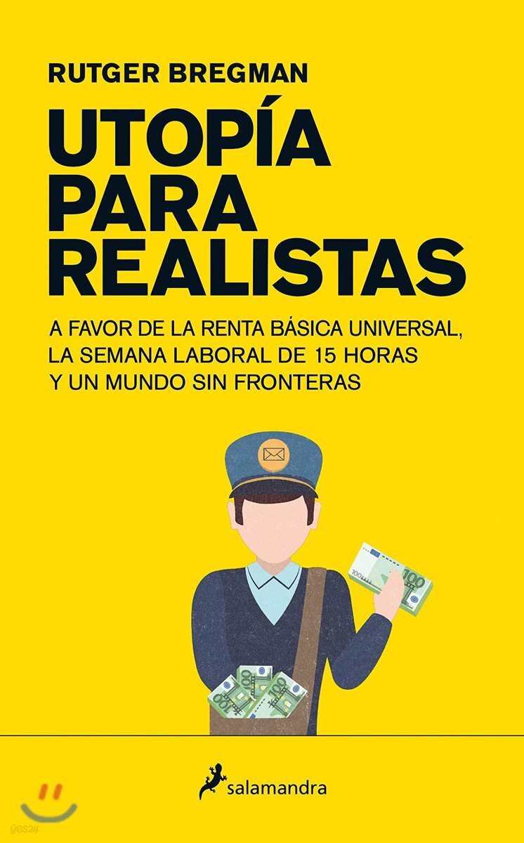 Utopia Para Realistas = Utopia for Realists