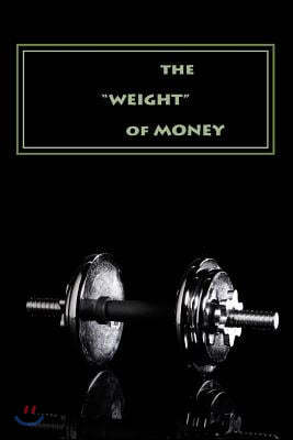 "Weight of Money" - Teacher's Edition: Making Cents of Biblical Principles