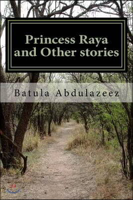 Princess Raya and Other stories