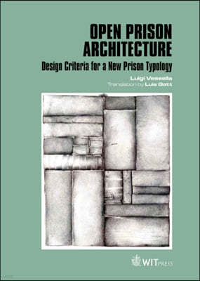 Open Prison Architecture: Design Criteria for a New Prison Typology