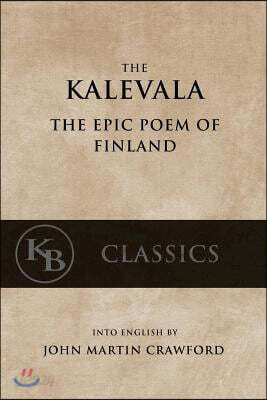 Kalevala: The Epic Poem of Finland