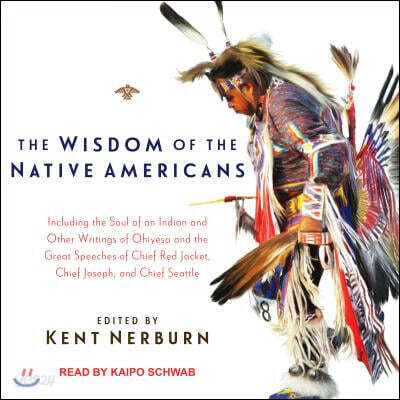The Wisdom of the Native Americans