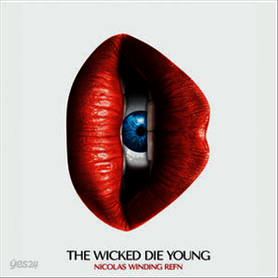 Nicolas Winding Refn - Wicked Die Young (180g Colored Vinyl 2LP)