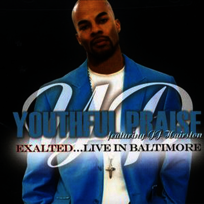Youthful Praise - Exalted (CD)