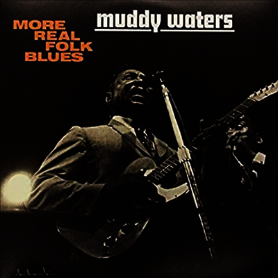 Muddy Waters — More Real Folk Blues (Remastered) 앨범 커버