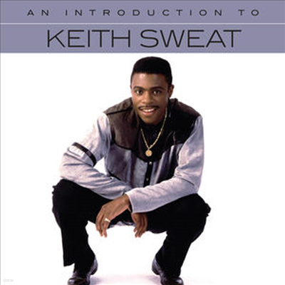 Keith Sweat - An Introduction To Keith Sweat (CD)