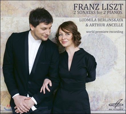 Ludmila Berlinskaya / Arthur Ancelle Ʈ:   ǾƳ븦    ҳŸ (Liszt: 2 Sonatas For 2 Pianos) ж ī, ƸƢ Ӽ