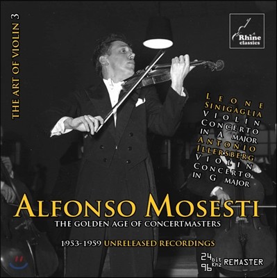 Alfonso Mosesti  Ƽ - Ż ̿ø ְ: ôϰ / Ϸũ (The Golden Age Of Concertamsters - Sinigaglia / Illersberg: Violin Concertos)