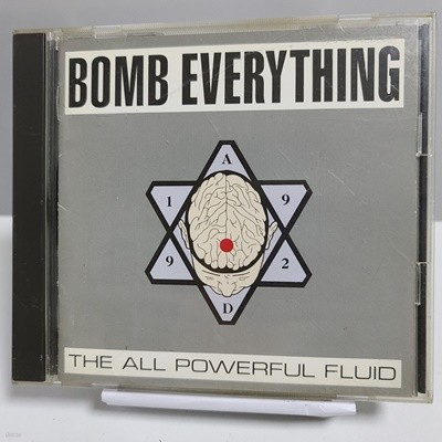 Bomb Everything - The all powerful fluid 