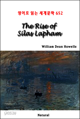 The Rise of Silas Lapham - 영어로 읽는 세계문학 652