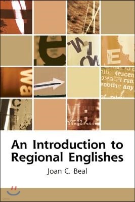 An Introduction to Regional Englishes: Dialect Variation in England