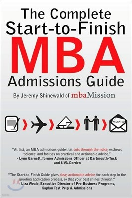 The Complete Start-to-Finish MBA Admissions Guide