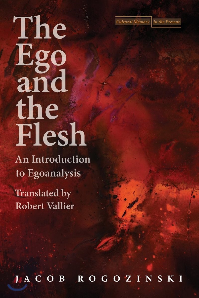 The Ego and the Flesh: An Introduction to Egoanalysis