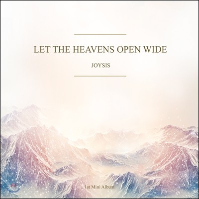 ̽ý (Joysis) 1 - Let The Heavens Open Wide