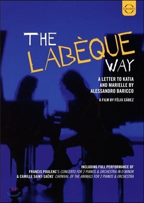 Katia & Marielle Labeque 라베크 자매의 길(라베크 웨이) - 카티아 & 마리엘 라베크 자매 다큐멘터리 (The Labeque Way)
