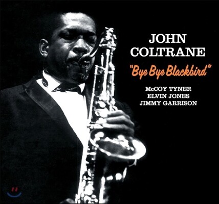 McCoy Tyner,John Coltrane,Elvin Jones,Jimmy Garrison — John Coltrane (존 콜트레인) - Bye Bye Blackbird 앨범 커버