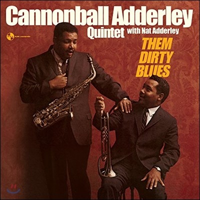 Bobby Timmons,Louis Hayes,Cannonball Adderley,Nat Adderley,Barry Harris,Sam Jones — Cannonball Adderley Quintet - Them Dirty Blues with Nat Adderley (캐논볼 애덜리 퀸텟 & 냇 애덜리) 앨범 커버