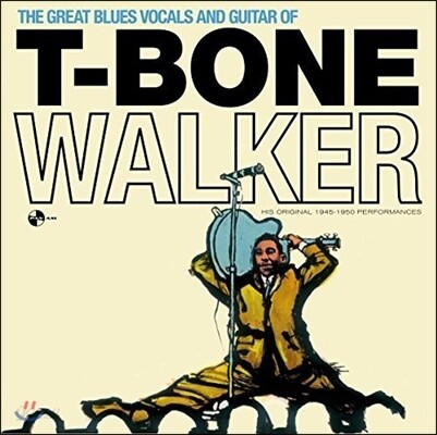 T-Bone Walker - The Great Blues Vocals And Guitar Of 티-본 워커의 그레이트 블루스 보컬 & 기타 [LP]