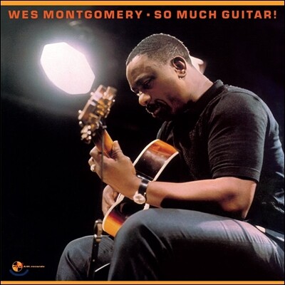 Wes Montgomery (웨스 몽고메리) - 6집 So Much Guitar! [LP]