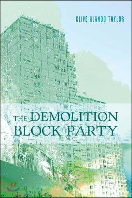 The Demolition Block Party
